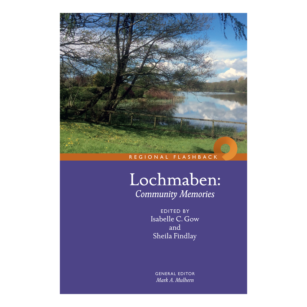Lochmaben: Community Memories