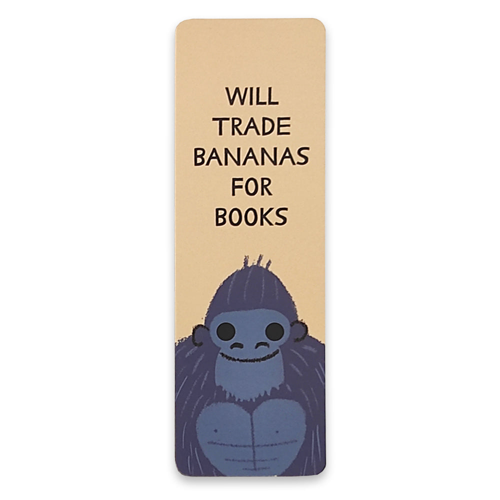 A paper bookmark with an illustration of a smiling gorilla with the words "will trade bananas for books" above it.