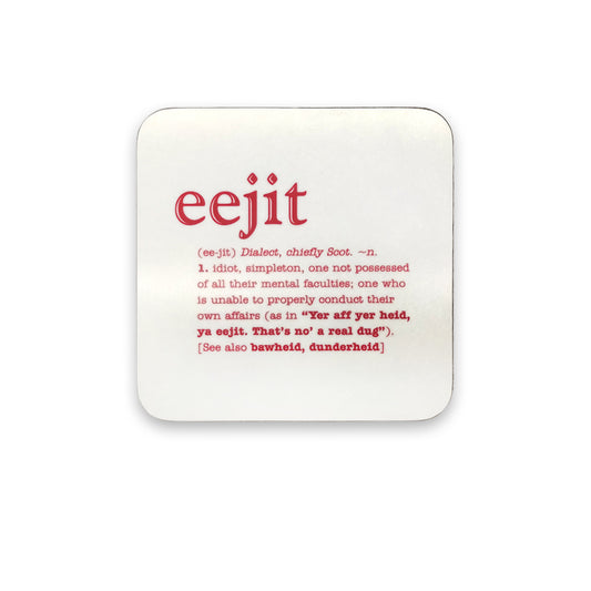 A white coaster with red text of the word eejit and its definition against a plain white background.