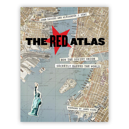 The Red Atlas: How the Soviet Union Secretly Mapped the World