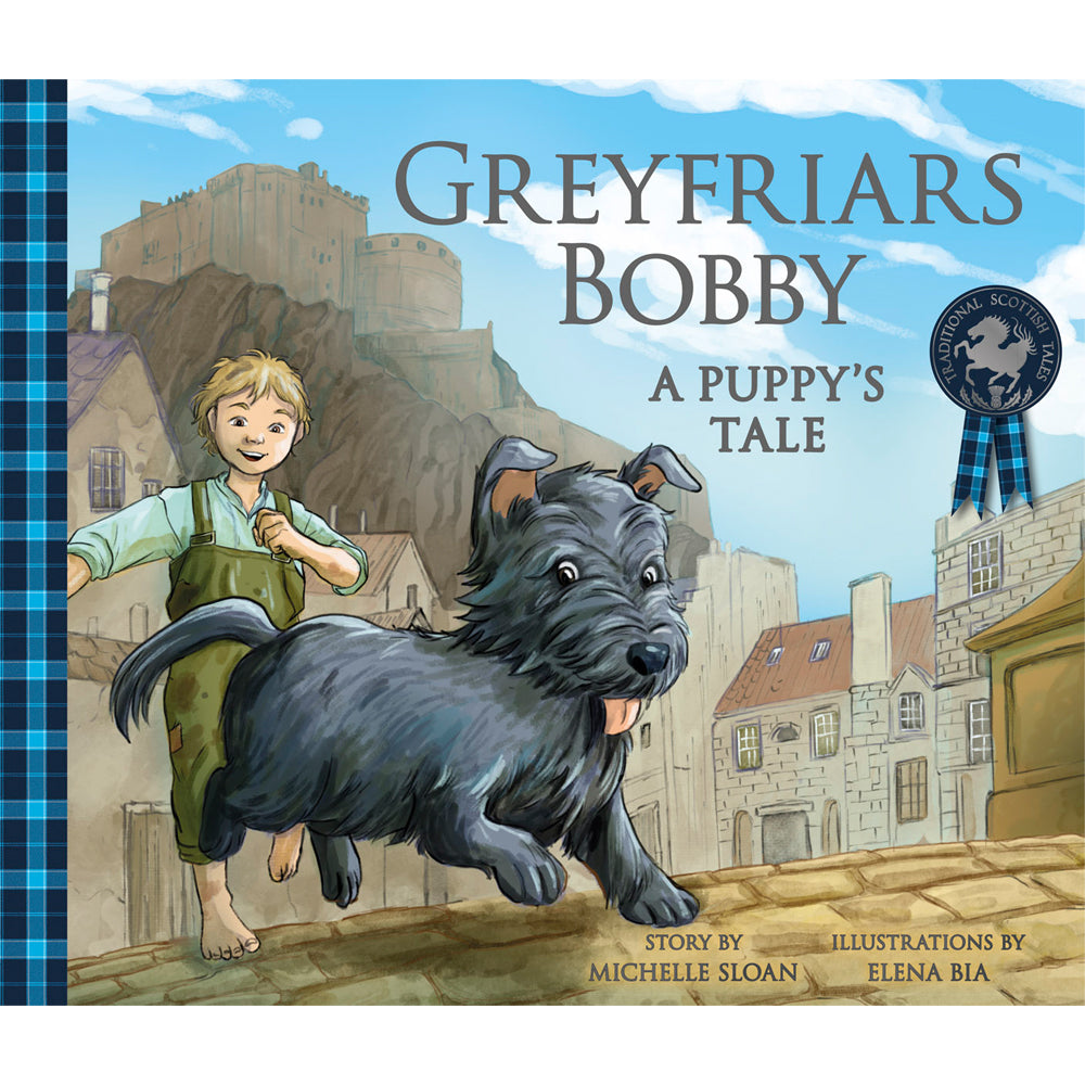 Book cover with an illustration of Greyfriars Bobby, a Skye terrier, being chased by a small boy through the streets of Edinburgh with Edinburgh castle in the background.