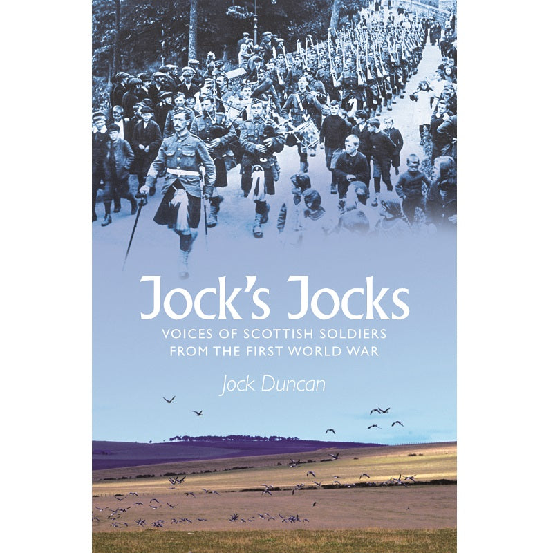 Book cover with a photograph of a Scottish field beneath a blue sky. A photo of a march of Scottish soldiers overlays the top of the sky with the book's title beneath in a large white font.