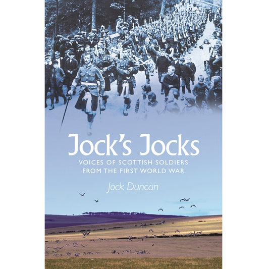 Book cover with a photograph of a Scottish field beneath a blue sky. A photo of a march of Scottish soldiers overlays the top of the sky with the book's title beneath in a large white font.