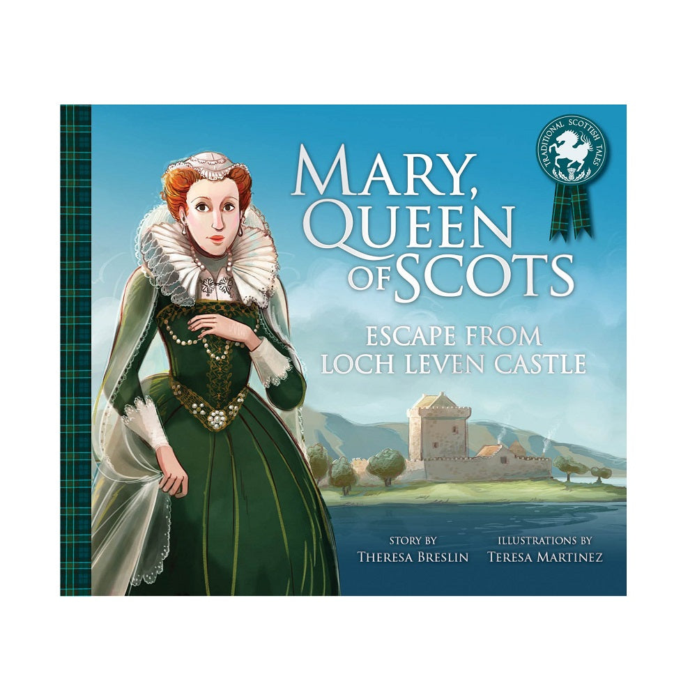 Book cover with an illustration of Mary queen of Scots wearing a green dress decorated with white lace and gold detailing. In the background to the right of the cover is a castle next to a lake's edge, above the castle are the words "Mary Queen of Scots Escape From Loch Leven Castle" in a large white serif font.