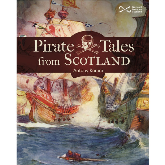 Book cover with a vintage illustration of two pirate ships fighting at sea. The ships are surrounded by cannon smoke and cresting waves painted in blues, reds, and greens. A third of the way down the cover is a translucent maroon banner with the words "Pirate tales from Scotland" and a skull and crossbones in the centre.