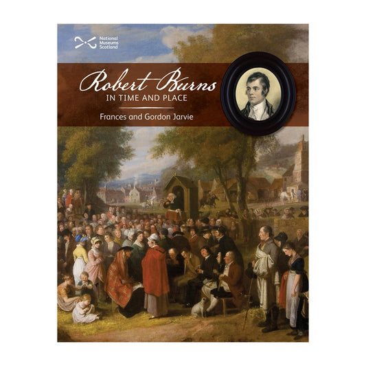 Robert Burns In Time and Place