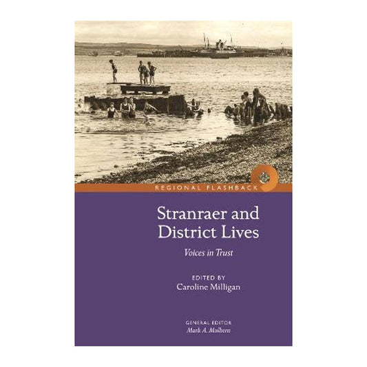 Stranraer and District Lives: Voices in Trust
